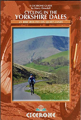 Cycling in the Yorkshire Dales: 25 Bike Routes on Quiet by