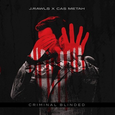 J.Rawls & Cas Metah - Criminal Blinded (Vinyl LP - 2023 - US - Original)