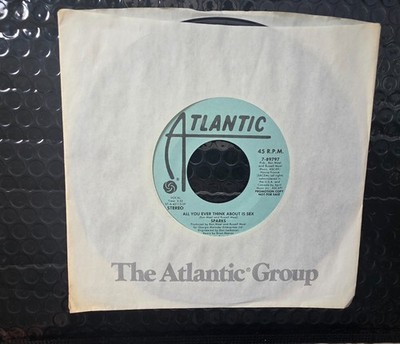 Sparks All You Ever Think About Is Sex Atlantic PROMO 45 NM- HEARB4UBUY