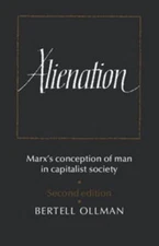 Alienation : Marx's Conception of Man in a Capitalist Society Ber