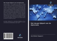 Jens Nielsen Sigsgaard | Het Nieuwe Tijdperk Van De Diplomatie | Taschenbuch