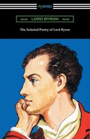 Lord Byron | The Selected Poetry Of Lord Byron | Taschenbuch | Englisch (2018)