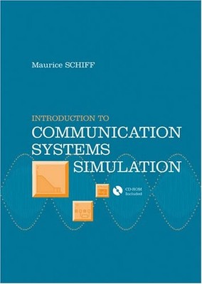 INTRODUCTION TO COMMUNICATION SYSTEM SIMULATION (ARTECH By Professor Maurice