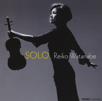 Reiko Watanabe (Violin) - SOLO Reiko Watanabe [SACD hybrid]