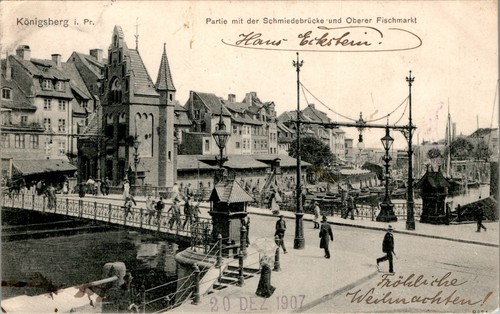 AK GRUSS AUS OSTPREUSSEN KÖNIGSBERG SCHMIEDEBRÜCKE UND FISCHMARKT 1907