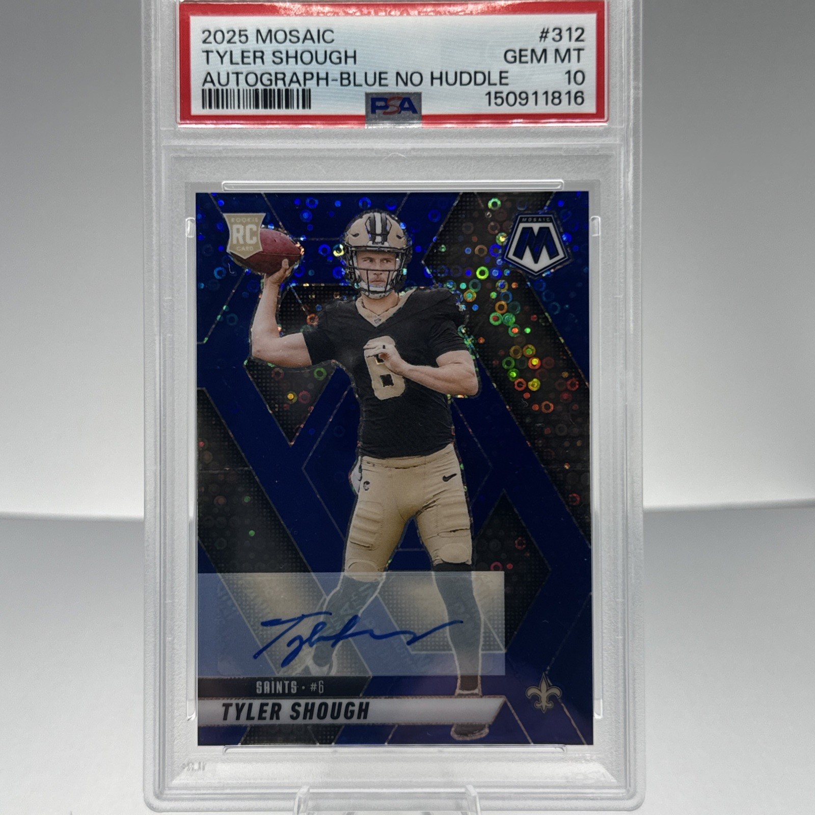 2025 Panini Mosaic Tyler Shough RC Auto Blue No Huddle PSA 10 GEM MINT #312