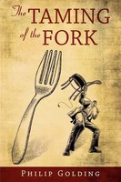 The Taming Of The Fork Philip Go*Ding Taschenbuch Kartoniert / Broschiert 2008