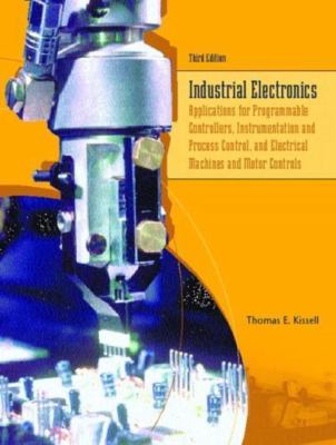 Industrial Electronics: Applications for Programmable Controllers,...