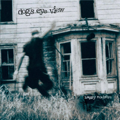 Dog's Eye View   Happy Nowhere  - CD
