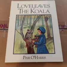 Loveleaves The Koala by Pixie O'Harris Hardcover Childrens Book 1985 Vintage