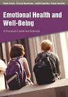 Emotional Health and Well-Being: A Practical Guide for Schools by Christine Boardman, Dawn Jennifer, Judith Barnsley, Helen Cowie (Paperback, 2004)