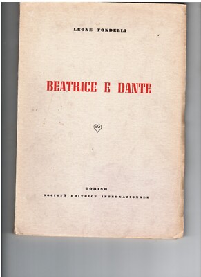 BEATRICE E DANTE ALIGHIERI, Leone Tondelli, 1954
