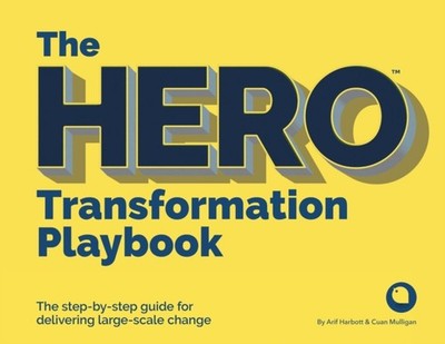 The HERO Transformation Playbook: The step-by-step  by Arif Harbott PAPERBACK