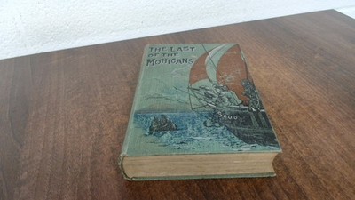 			The Last Of The Mohicans, J Fenimore Cooper, Collins, Hardcover		