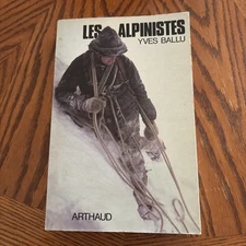 SIGNED Yves Ballu Mountaineering Climbing Alpinism Guiding History