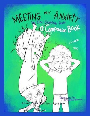 Meeting My Anxiety - A Companion Book by Elisa Silverglade Rader (English) Paper