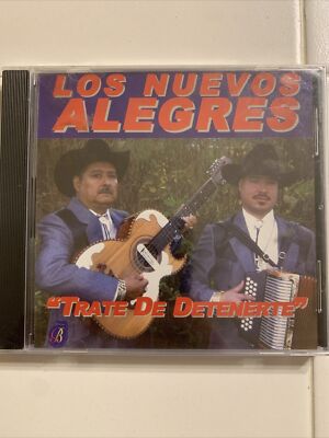 Los Nuevos Alegres: “Trate De Detenerte” CD (2003, Bena Records