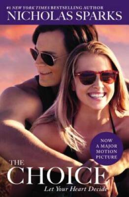 The Choice - Paperback By Sparks, Nicholas - ACCEPTABLE