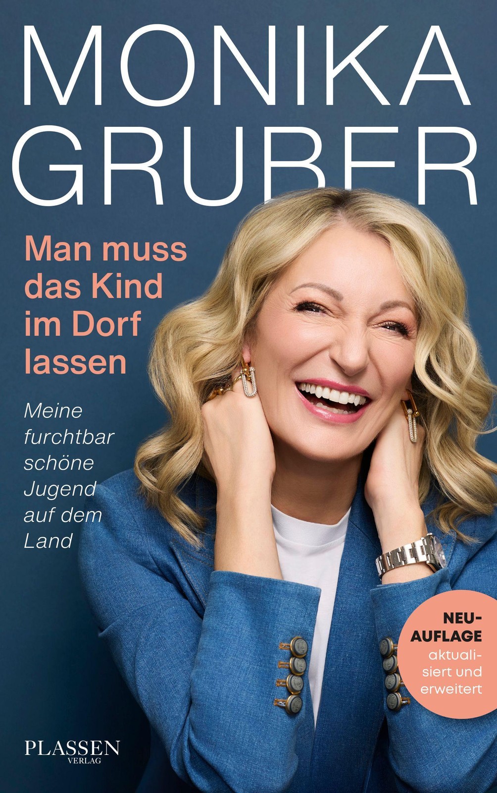 Man muss das Kind im Dorf lassen Monika Gruber