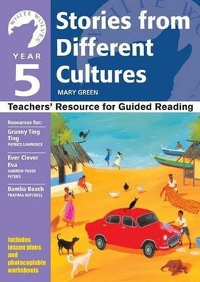Year 5: Stories from Different Cultures: Teachers' Resource for Guided Reading b