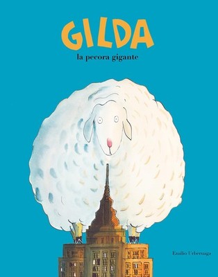 Emilio Urberuaga Giulia Di Filippo Gilda la pecora gigante (Hardback)