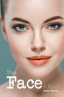 The Face A Novel James Stanley Taschenbuch Kartoniert / Broschiert Englisch 2017