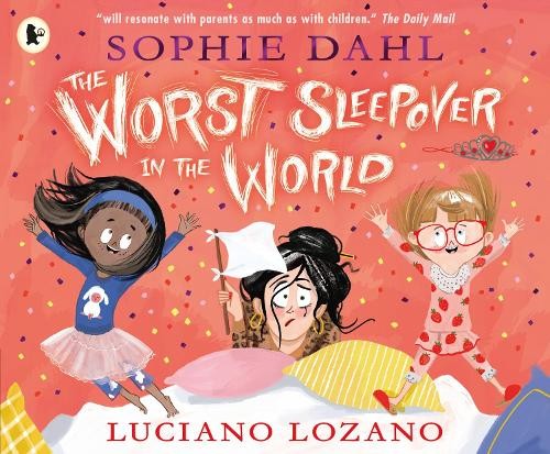 The Worst Sleepover in the World by Sophie Dahl NEW - Image 3