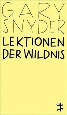 Lektionen der Wildnis | Gary Snyder | Taschenbuch | MSB Paperback | 263 S.