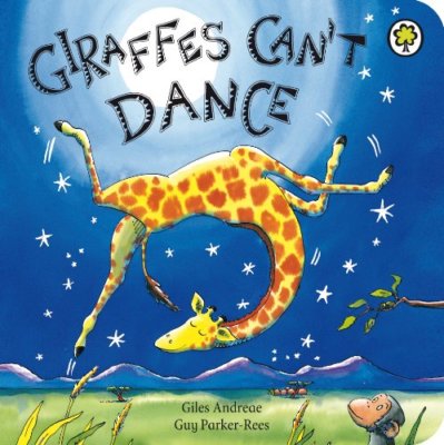 Giraffes Can't Dance: Board Book,Giles Andreae, Guy Parker-Rees