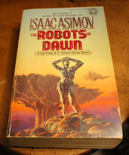 The Robots of Dawn ~ Isaac Asimov ~ 1984 1st Ballantine PB