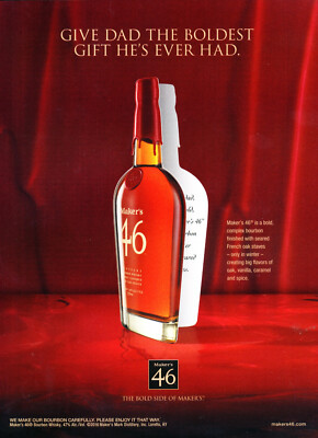 MAKER'S 46 WHISKY AD #2 RARE 2016 OOP ''GIVE DAD THE BOLDEST GIFT HE'S EVER HAD ''