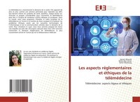 Les Aspects RéGlementaires Et éThiques De La TéLéMéDecine Wiem Ben Amar
