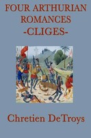 Chretien Detroys | Four Arthurian Romances -Cliges- | Taschenbuch | Englisch