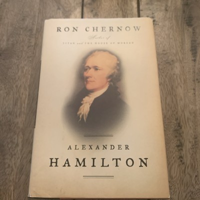 Alexander Hamilton by Ron Chernow (2004, Hardcover)