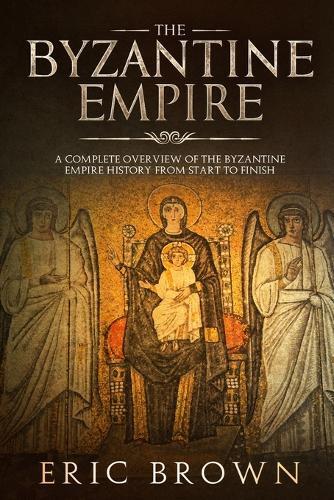 Thumbnail - Eric Brown The Byzantine Empire (taschenbuch) Ancient Civilizations