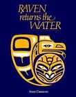 Raven Returns the Water by Anne Cameron (Paperback, 1987)
