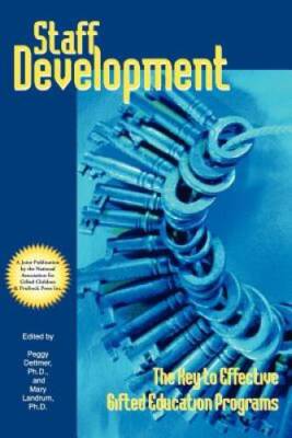 Staff Development: The Key to Effective Gifted Education Programs - GOOD