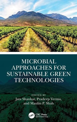 Jata Shankar (u. a.) | Microbial Approaches for Sustainable Green Technologies