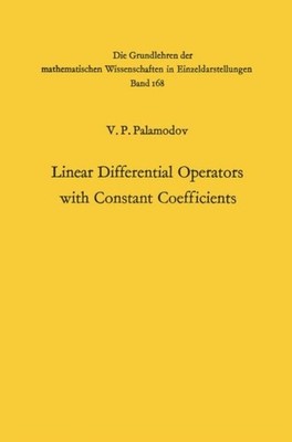 Palamodov - Linear Differential Operators with Constant Coefficients - - X555z