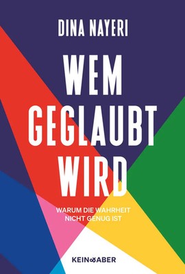 Dina Nayeri | Wem geglaubt wird | Buch | Deutsch (2023) | 349 S. | Kein & Aber