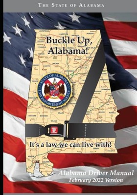 Buckle Up, Alabama! Alabama Law Driver Manual: Learners Permit Study Guide for 2