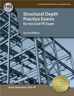 PPI Structural Depth Practice Exams for the PE Civil Exam by James Giancaspro