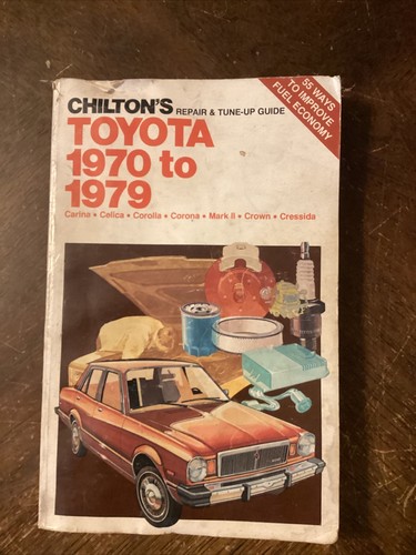 Chilton 6838 Manual Toyota 1970-1979 Carina Celica Corolla Mark II Crown - Used