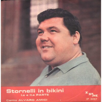 Alvaro Amici Vinile 7'' 45 giri Stornelli In Bikini Pt. 1 & 2 / IP3267 Nuovo