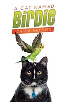 Chris Nelson | A Cat Named Birdie | Taschenbuch | Englisch (2019) | Xlibris US