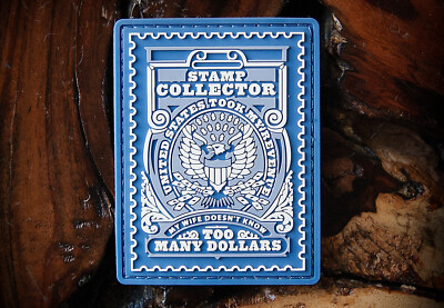 STAMP COLLECTOR, TAX STAMP MORALE PATCH ''MY WIFE DOESN'T KNOW, TOO MANY DOLLARS''