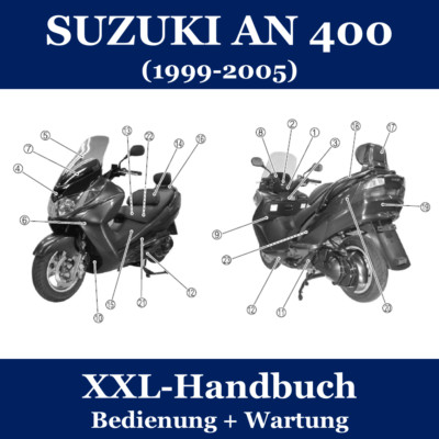 Suzuki AN 400 XXL Manual Repair Manual + Maintenance + Operation # Burgman AN400