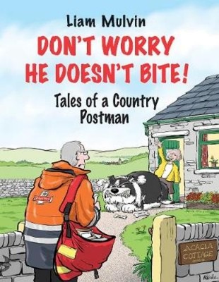 Liam Mulvin Don't Worry He Doesn't Bite! (Gebundene Ausgabe)