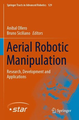 Anibal Ollero (u. a.) | Aerial Robotic Manipulation | Taschenbuch | Englisch