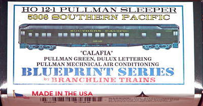 HO BRANCHLINE TRAINS 5308 12-1 PULLMAN SLEEPER KIT SOUTHERN PACIFIC CALAFIA